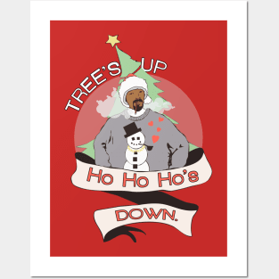 Tree's Up, Ho Ho Ho's Down Posters and Art